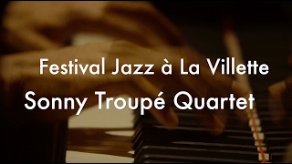 Sonny Troupé Quartet - Live Jazz à la Villette - Balansé a péyi la