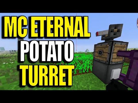 Minecraft MC Eternal Modpack Chapter 2 Ep 25 - Potato Turret