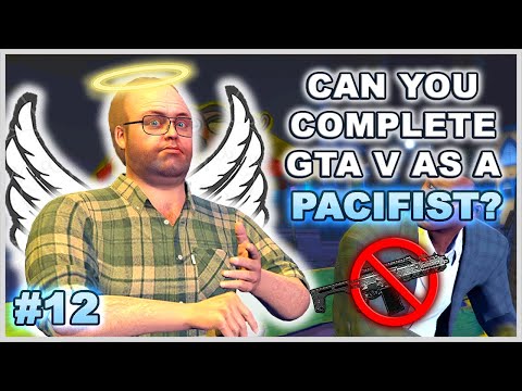 Can You Complete GTA 5 Without Wasting Anyone? - Part 12 (Pacifist Challenge)
