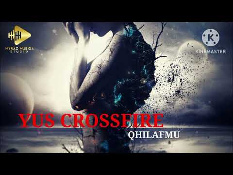 QHILAFMU - Yus Crossfire