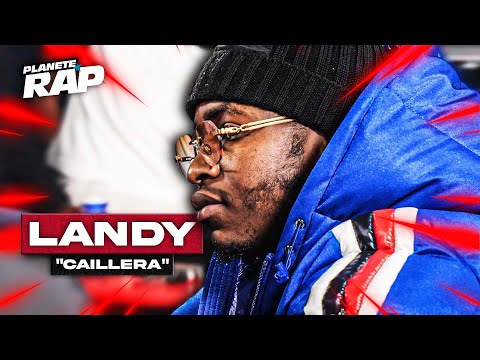 [EXCLU] Landy - Caillera #PlanèteRap