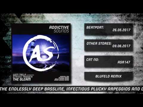 Woti Trela pres States Trigger - The Gleam (Blufeld Remix)