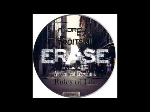 Alceen feat. JazzyFunk - Rules of Life (Andrey Exx & Troitski Remix).mp3