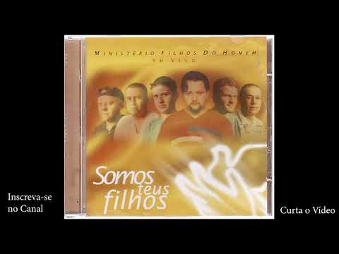 CD Filhos do Homem 1 - SOMOS TEUS FILHOS (2000)