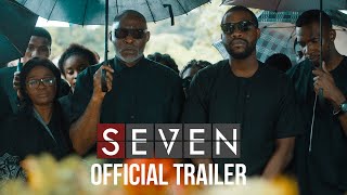 SEVEN (Nigerian 2019)- Official Trailer Nollywood