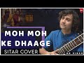 Moh Moh Ke Dhaage | Dum Laga Ke Haisha | Instrumental | Sitar Cover | Sumit Singh Padam