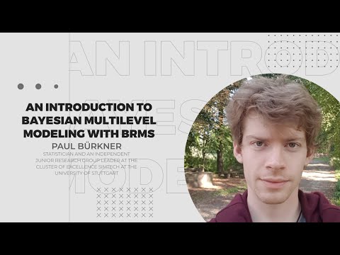 Paul Bürkner: An introduction to Bayesian multilevel modeling with brms