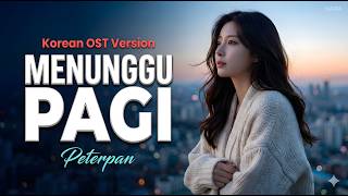 Download lagu Menunggu Pagi – Peterpan | Korean OST Version (Emotional Night Jazz Cover) by KAIRA mp3