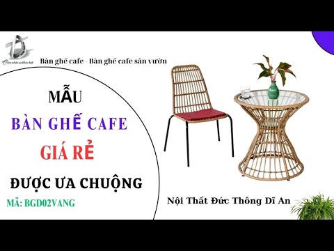 hình ảnh Video giới thiệu sản phẩm Mẫu Bàn Ghế Cafe Giá Rẻ Được Ưa Chuộng BGD02VANG | Nội Thất Đức Thông Dĩ An 22