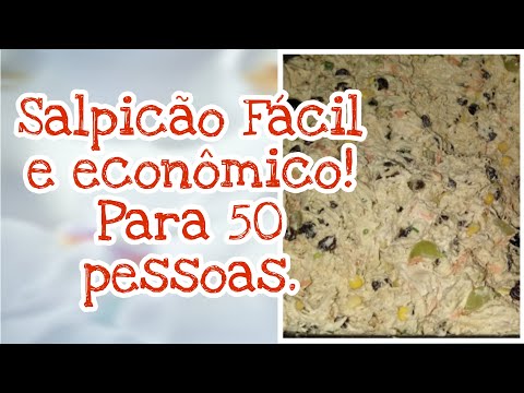 SALPICÃO FÁCIL E ECONÔMICO (50 PESSOAS)