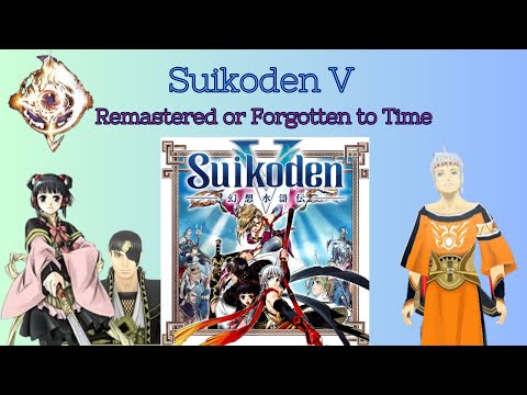 Suikoden V Retrospective and Remake Potential
