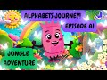 ABC Jungle Adventure Episode A Phonics Songs Alphabets Journey Learn About Letter A