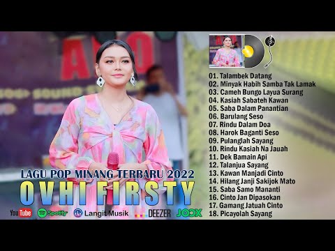 Ovhi Firsty Full Album Terbaru 2022 ~ Lagu Minang Terbaru Dan Terpopuler 2022 Viral & Enak Didengar