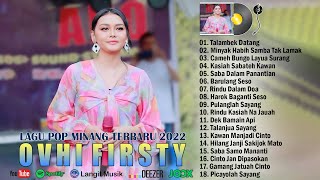 Download lagu Ovhi Firsty Full Album Terbaru 2022 ~ Lagu Minang Terbaru Dan Terpopuler 2022 Viral & Enak Didengar mp3