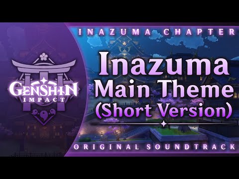 Inazuma Main Theme (Short Version) | Genshin Impact Original Soundtrack: Inazuma Chapter