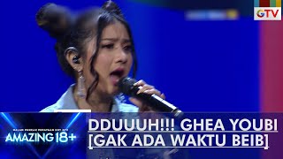 Download lagu DUUUUH!!! Gemesnya Penampilan Ghea Youbi [GAK ADA WAKTU BEIB] | AMAZING 18  mp3