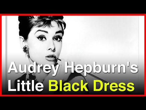 Audrey Hepburn's Little Black Dress | DRESSES THAT...