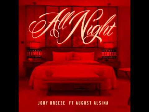 August Alsina Ft. Jody Breeze - All Night