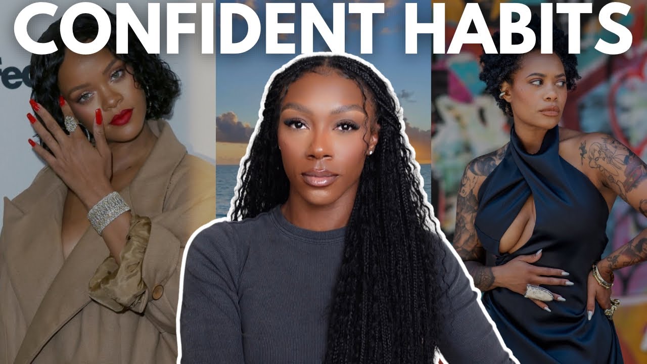 7 Habits of Extremely Confident Women
