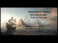 Assassin's Creed 4 Shanties - #22 Fish in The Sea