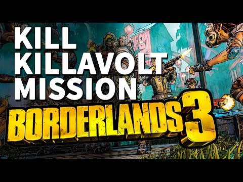 Kill Killavolt Borderlands 3 Mission