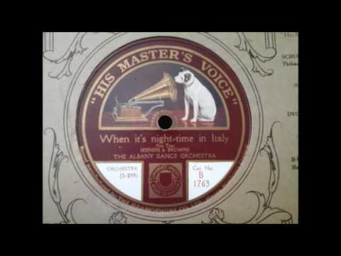ALBANY DANCE ORCHESTRA - WHEN IT'S NIGHT TIME IN ITALY (HMV B1763)