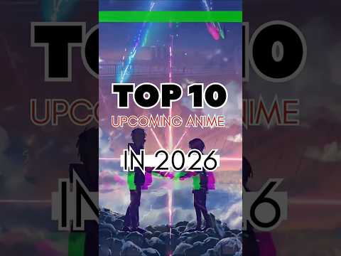 TOP 10 UPCOMING ANIME IN 2026🔥❤ #animeedit #anime #edit