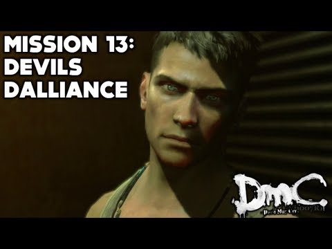 DmC: Devil May Cry - Story Walkthrough (Part 13) - Mission 13: Devil's Dalliance