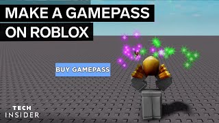 How To Make A Game Pass On Roblox | Tech Insider