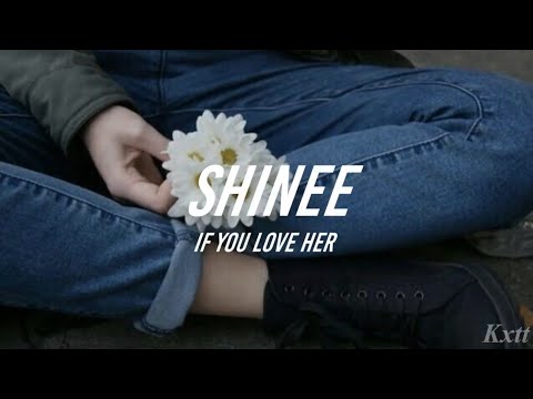 SHINee - If You Love Her [Traducida al español]