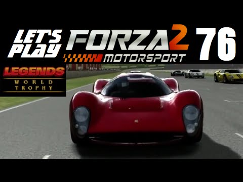 Let's Play Forza Motorsport 2 - Part 76 - Legends World Trophy