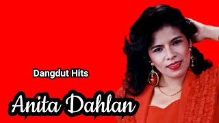 Download lagu Anita Dahlan Hits mp3 Download lagu Anita Dahlan Hits mp3