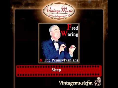 Fred Waring & The Pennsylvanians  – Sleep