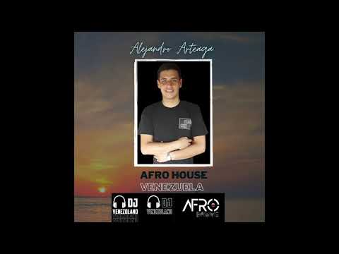 Afro House Venezuela - (Alejandro Arteaga) - Afro Maniatico - Octubre 2020