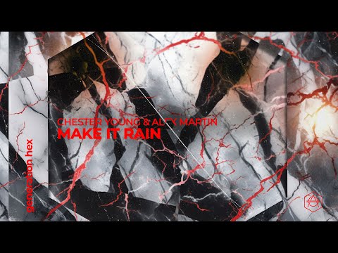 Chester Young & Alex Martin - Make It Rain (Official Audio)