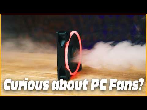 The TRUTH About PC Fans: Airflow, Pressure & Cooling Explained