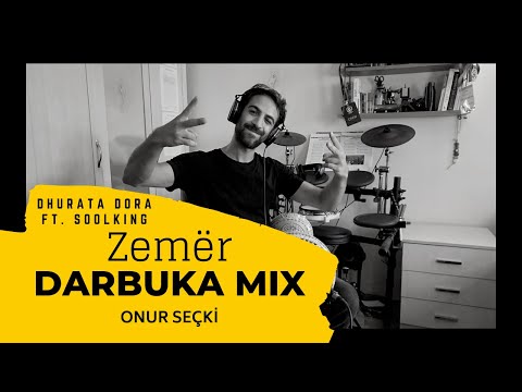Onur Seçki Darbuka Mix | Zemër - Dhurata Dora ft. Soolking