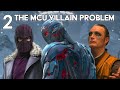 The MCU Villain Problem (Part 2)
