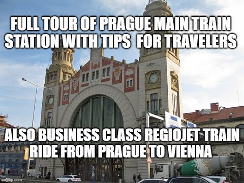 Prague full Train Station tour and tips – also Prague to Vienna Business Class RegioJet train ride