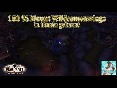World of Warcraft / 100 % Reittier in 10 min erfarmt /Mount Guide Wildsamenwiege -