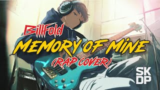 Download lagu Memory of Mine (Rap Cover) – Billfold | SKDP Cover mp3 Download lagu Memory of Mine (Rap Cover) – Billfold | SKDP Cover mp3