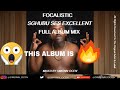 Focalistic-Sghubu Ses Excellent Full Album Mix Ft Madumane, MDU aka TRP, Bongza