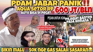 Download lagu JABAR PDAM PANIC‼️APPEARS TO BE AQUA PAYING 600 MILLION EVERY MONTH - EMBARRASSING THIS GROUP OF ... mp3