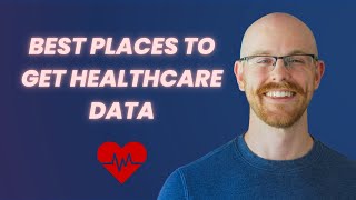 Where to find the Best Healthcare Data
