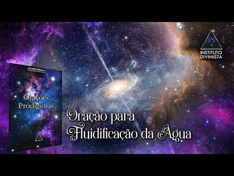 ORAÇÕES PRODIGIOSAS - ORAÇÃO PARA FLUIDIFICAÇÃO DA ÁGUA
