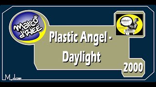 Plastic Angel - Daylight - 2000