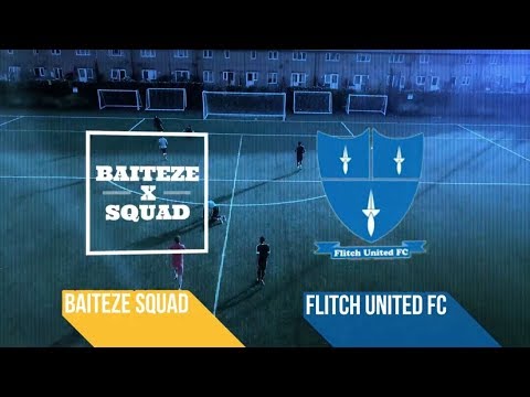 GOALS GALORREEE!!! BAITEZE SQUAD V FLITCH UNITED
