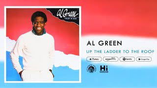 Al Green - Up the Ladder to the Roof (Official Audio)