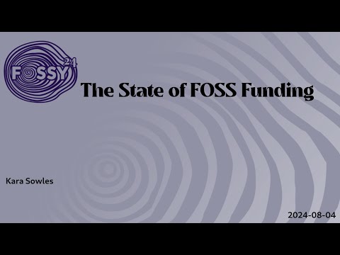 The State Of FOSS Funding