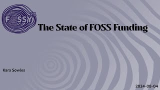 The State Of FOSS Funding